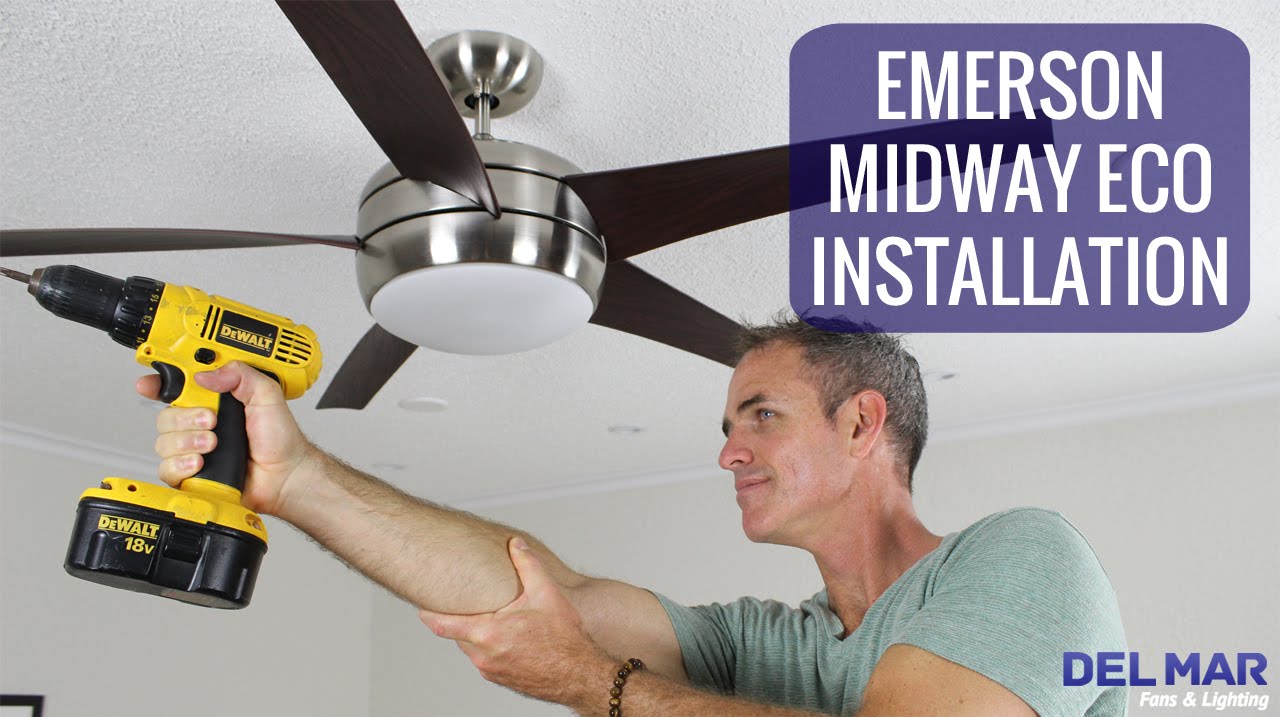 Emerson Midway Eco Ceiling Fan Installation