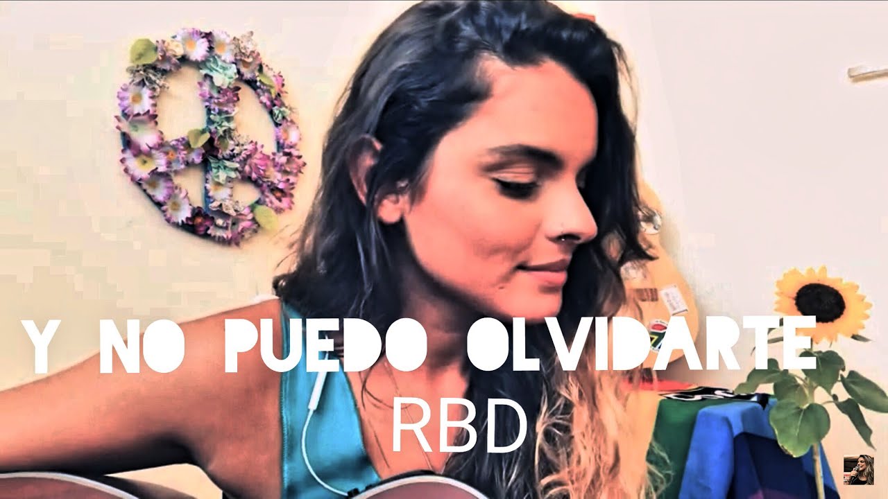 #NOSTALGIARBD: Y no puedo olvidarte (RBD) - Júlia Cascon cover