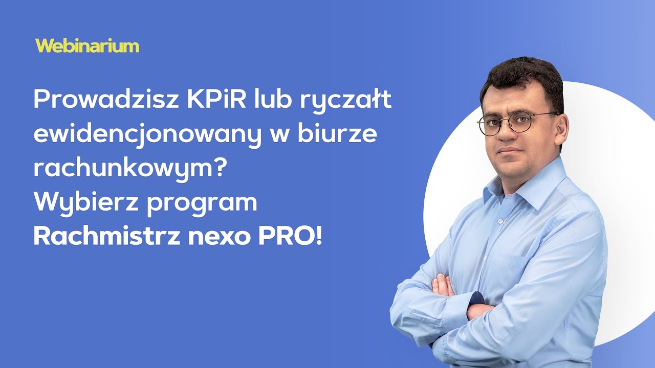 Prowadzisz KPiR lub ryczałt ewidencjonowany ? Wybierz program Rachmistrz nexo PRO!