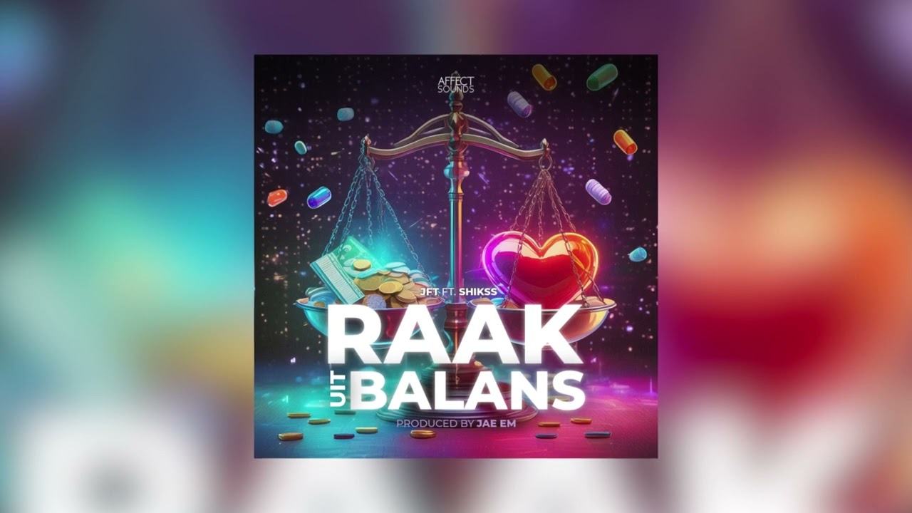 JFT feat. Shikss - Raak Uit Balans (Prod. JAE EM)