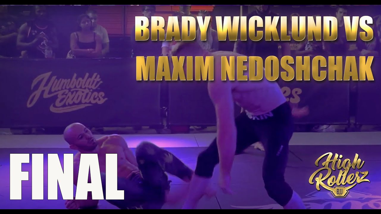 PURPLE BELT FINAL: Brady Wicklund vs Maksim Nedoshchak - High Rollerz Sin City Open No-Gi Jiu Jitsu