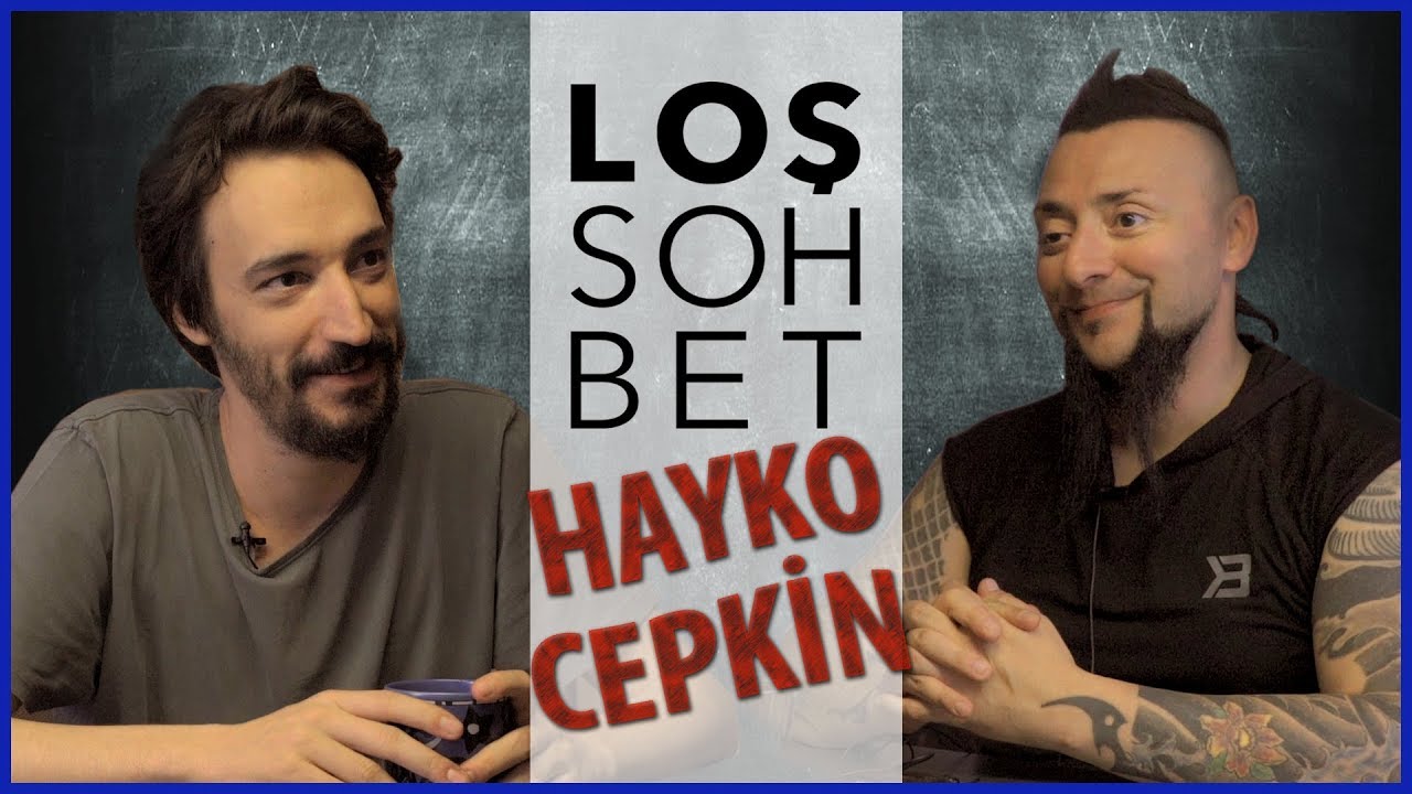 Loş Sohbet I  Hayko Cepkin -