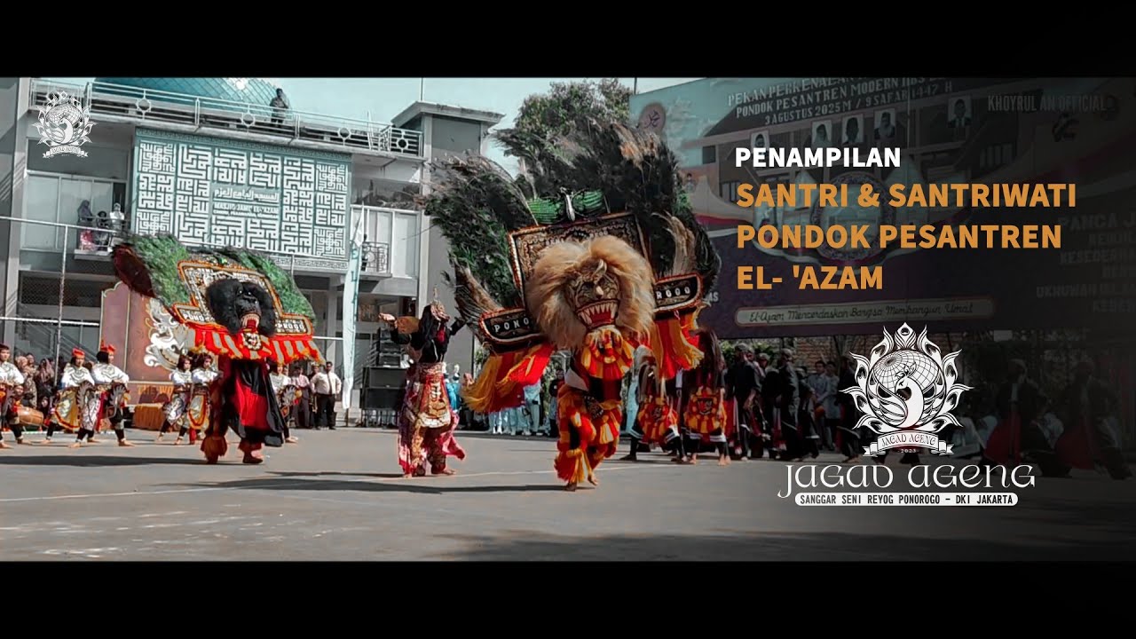 Penampilan Seni Reyog Ponorogo Pondok Pesantren El-'Azam Kuningan & Sanggar Jagad Ageng