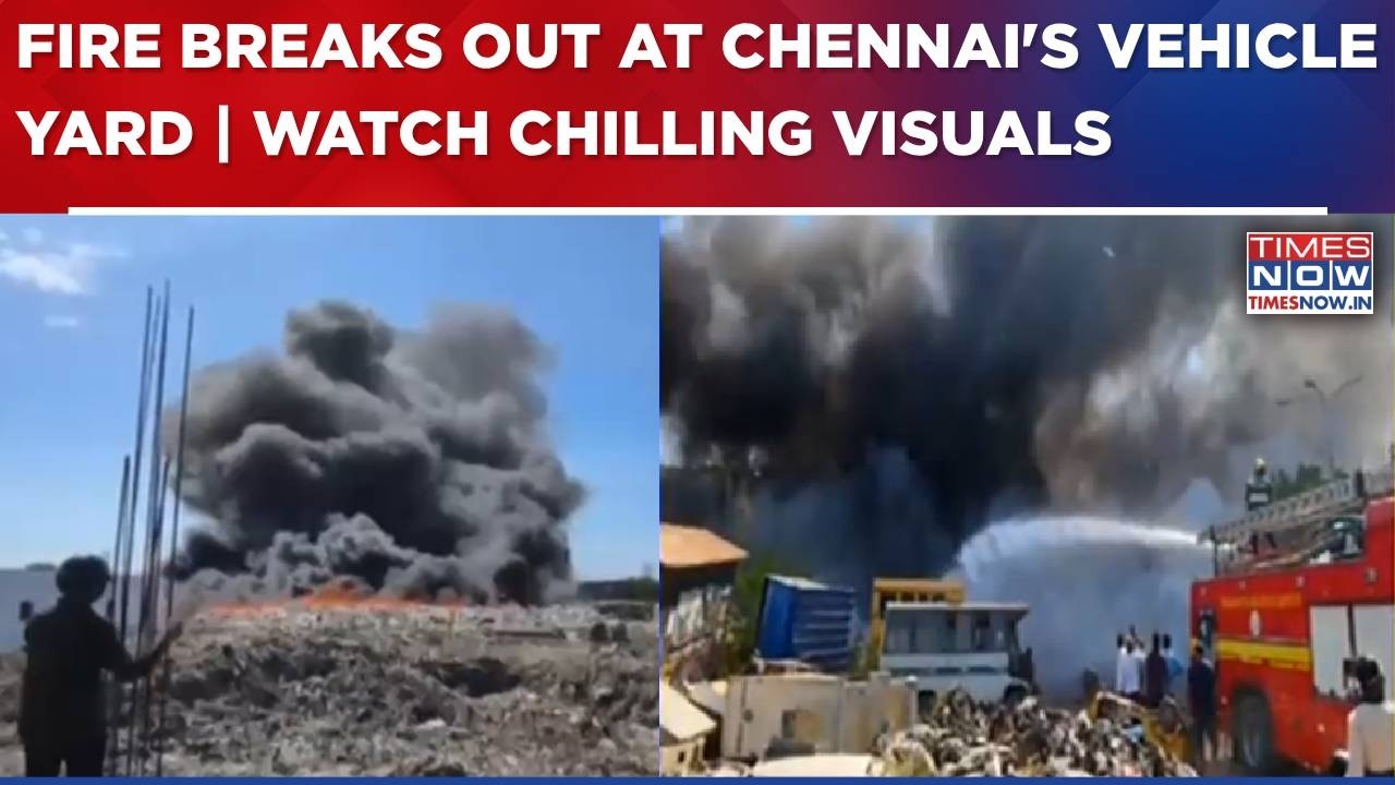 Massive Fire Breaks Out At Chennai's Vehicle Yard; 6 Fire Tenders At Spot | WATCH Chilling Visuals