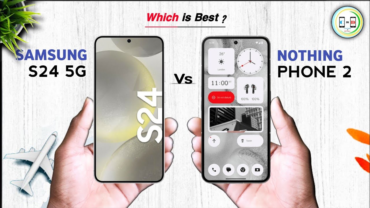 Samsung Galaxy S24 VS Nothing Phone 2⚡ Which one is Best | Comparison in Details