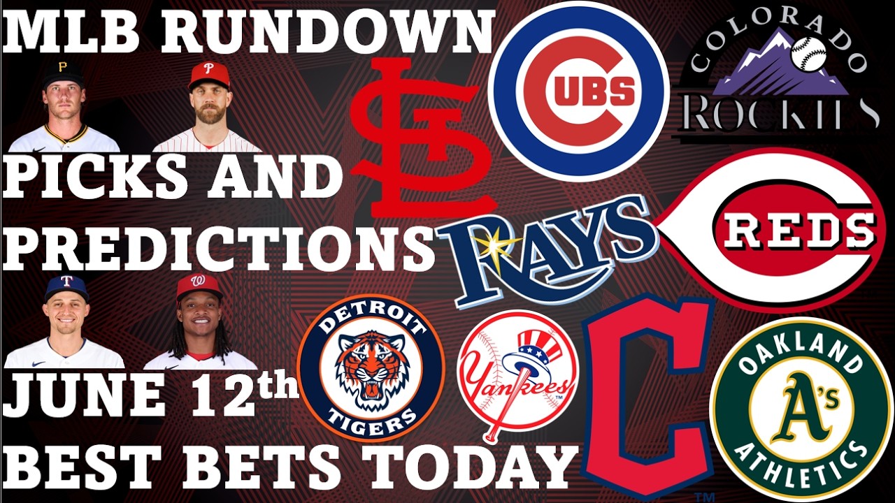 MLB Picks and Predictions June 12th Best Bets Today