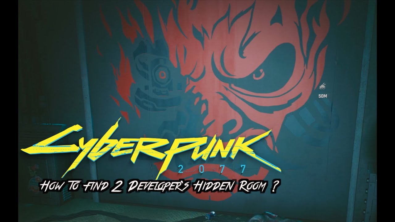 CyberPunk 2077 - How to find 2 Developer's Hidden Room ?