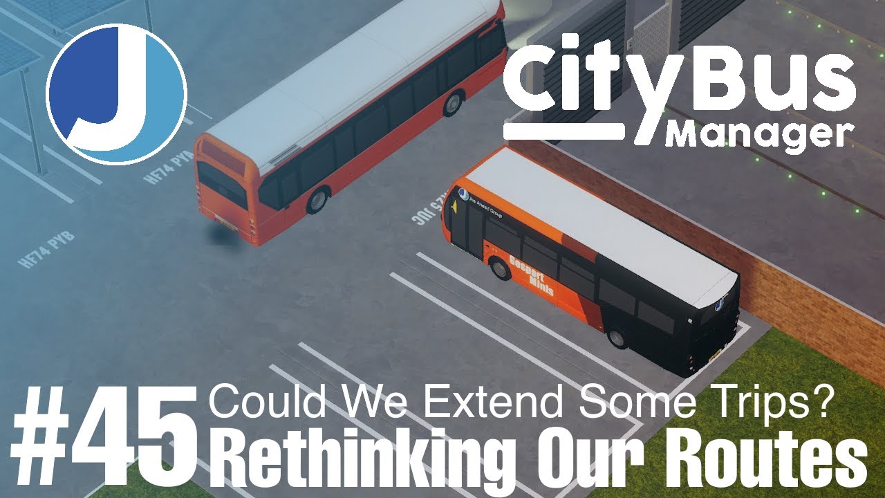 Rethinking Existing Routes | City Bus Manager | Episode 45