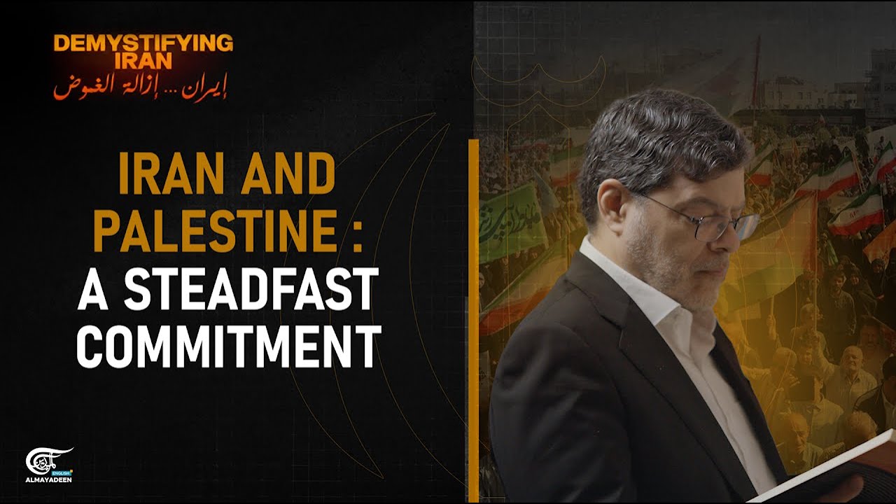 Demystifying Iran | Iran and Palestine : A steadfast commitment