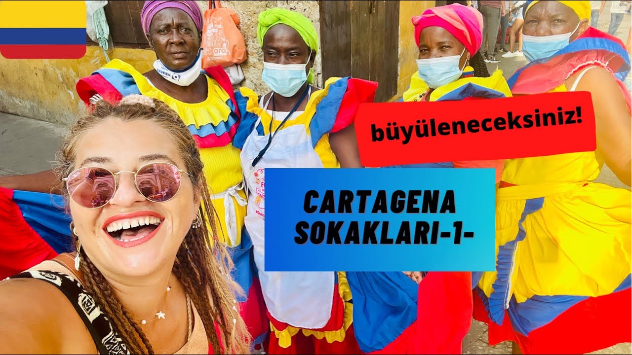 Cartegena Sokakları ve sokak lezzetleri | Kolombiya günlükleri -13-