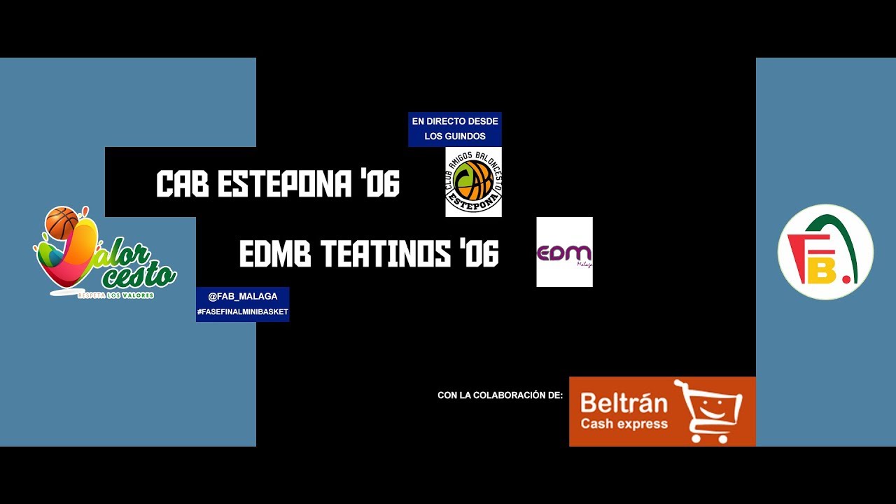 CAB Estepona '06 vs EDMB Teatinos '06 || MiniBasket Masculino || #FaseFinalMiniBasket