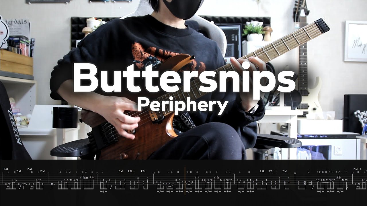 【Periphery】Buttersnips Short Ver. (Instrumental cover) 2024【Guitar Cover】＋Screen Tabs
