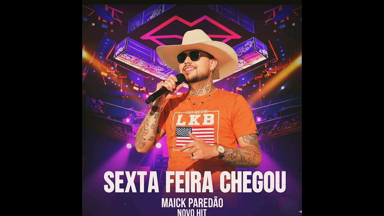 SEXTA FEIRA CHEGOU MAICK PAREDÃO NOVO HIT 2026
