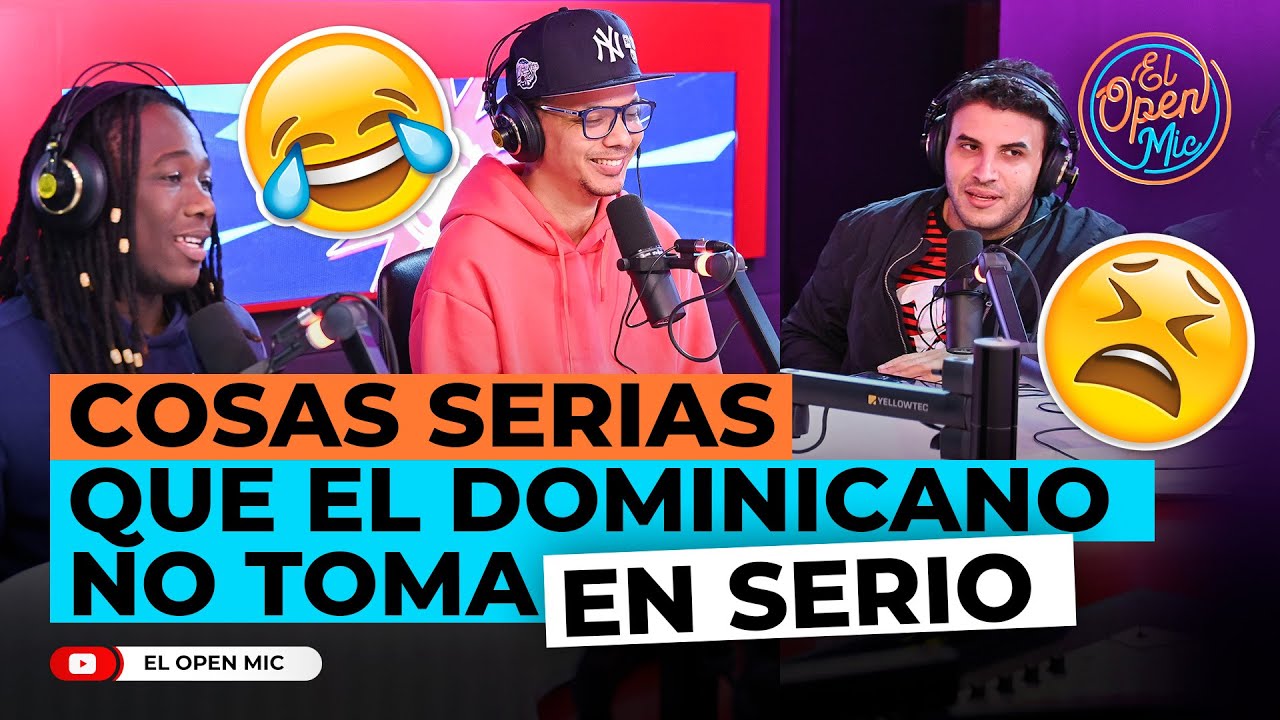 COSAS SERIAS QUE EL DOMINICANO NO TOMA EN SERIO (EL OPEN MIC)