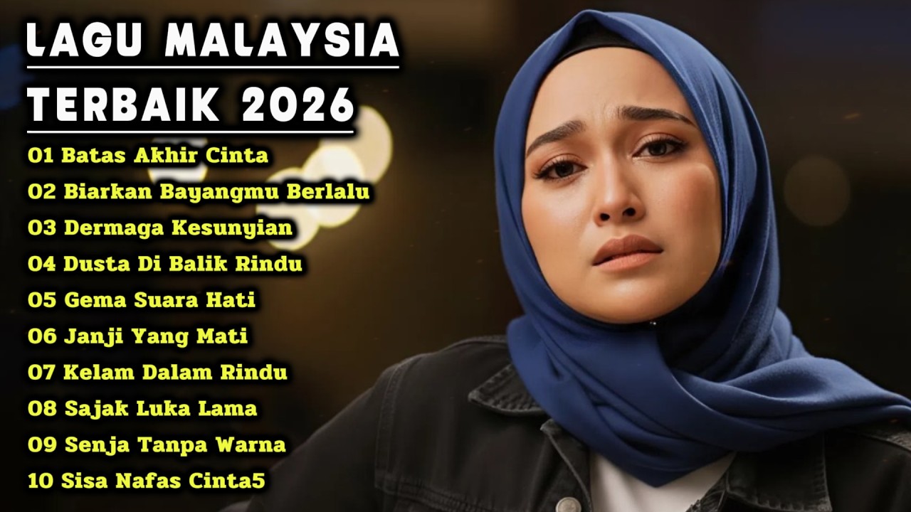 LAGU MALAYSIA TERBAIK 2026 💖 // BATAS AKHIR CINTA 🎶