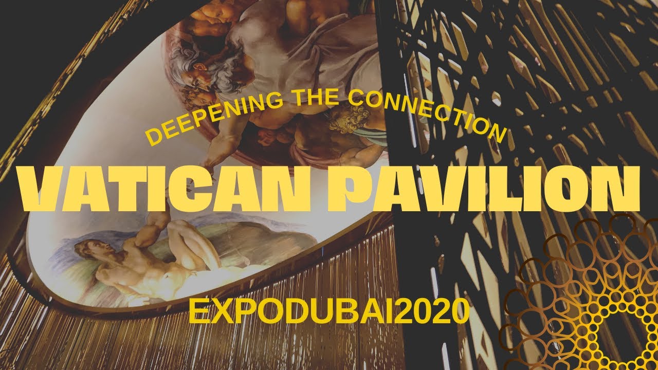 Expo Dubai 2020 - Holy See Pavilion
