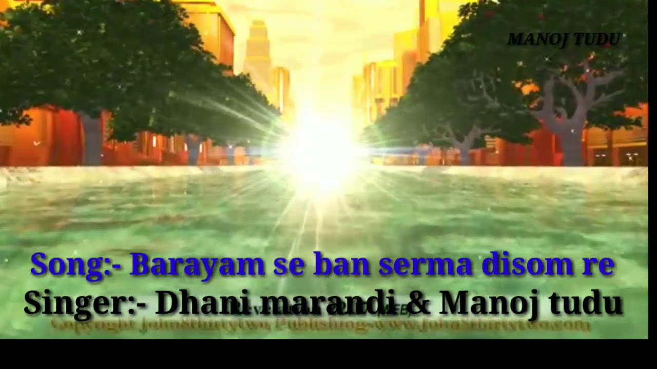 Barayam se ban serma disom re dhani marandi christian song 2020