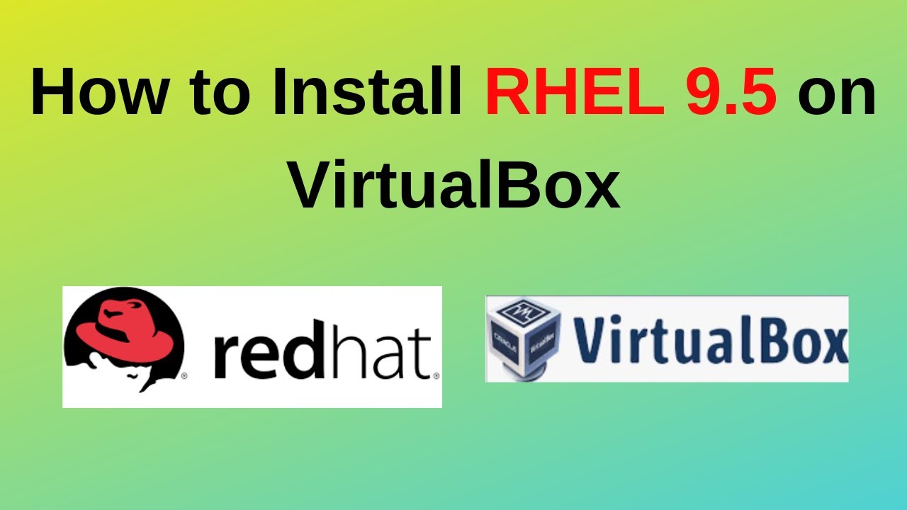 Как загрузить и установить RHEL 9.5 на VirtualBox в Windows 10/11 | Установка RHEL в Windows