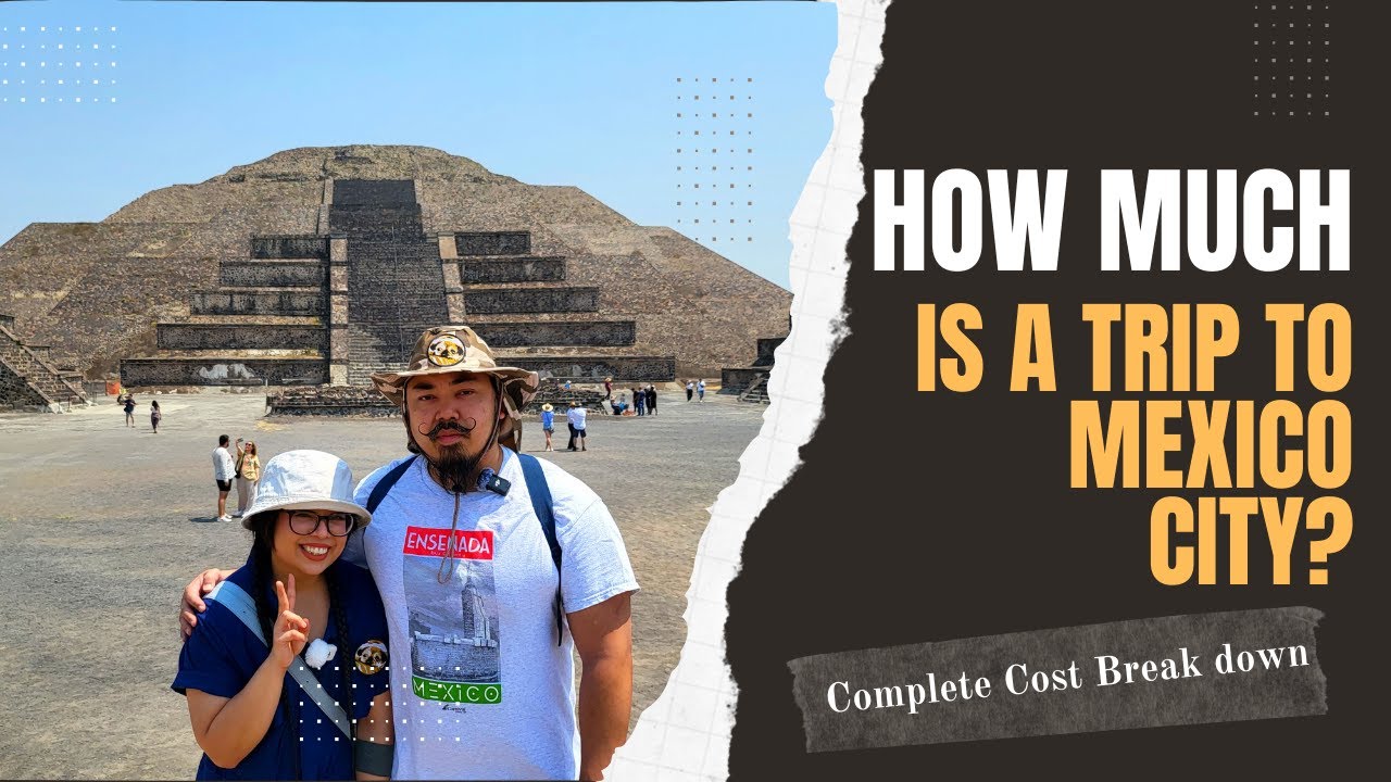 How much does a 5 day, 5 night trip to Mexico City Cost?