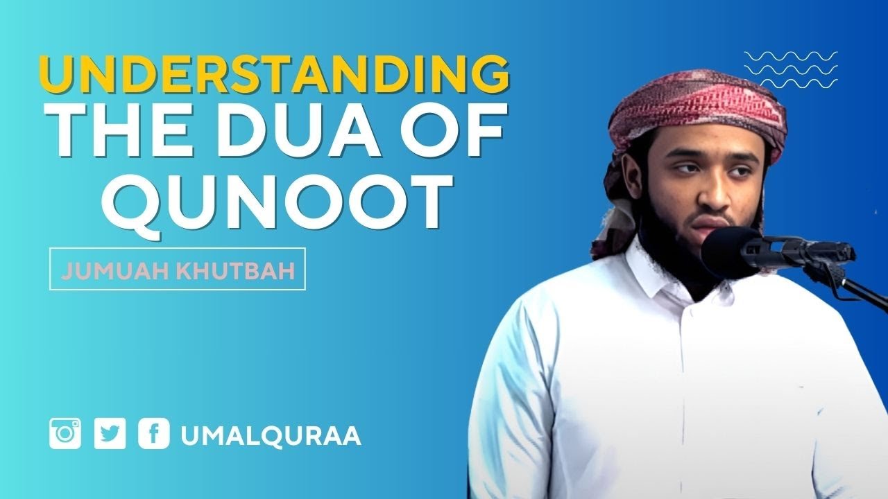 KHUTBAH - Understanding the Dua of Qunoot | ABU MUALIMI ABDALLA