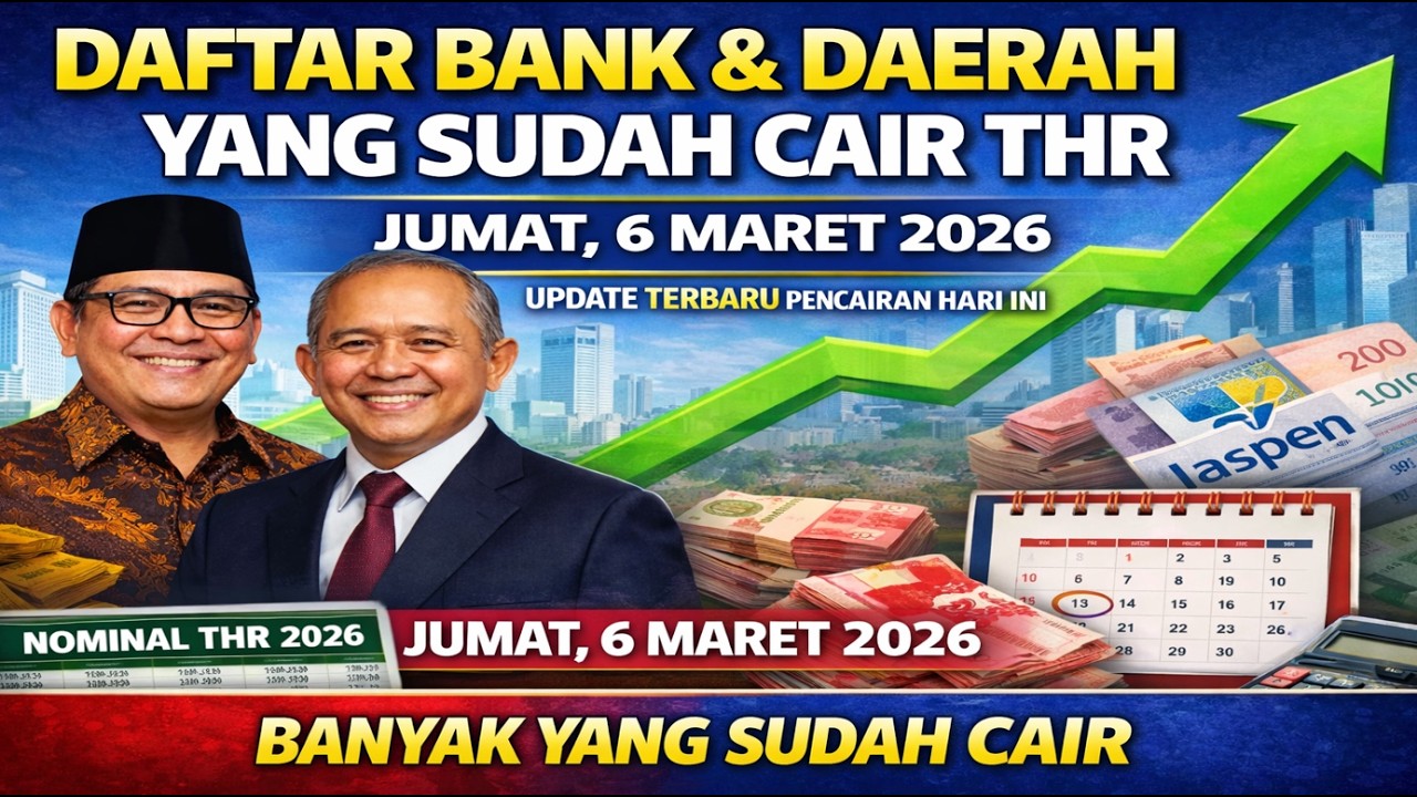 TERBARU DAFTAR BANK DAN DAERAH YANG SUDAH CAIR THR 2026 PENSIUNAN, PAGI INI 6 MARET 2026