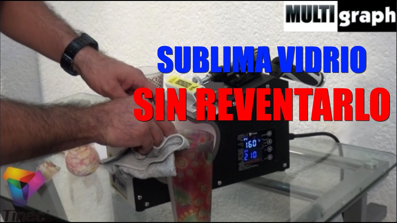 SUBLIMA VIDRIO SIN REVENTARLO