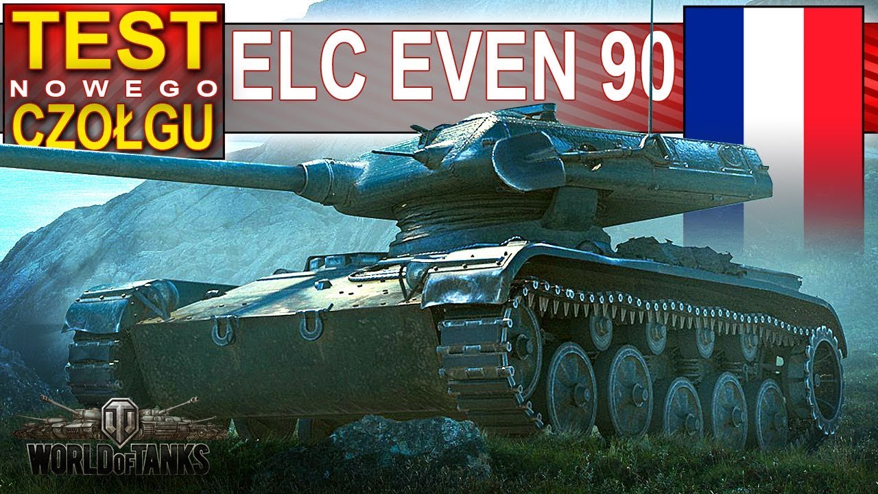 ELC EVEN 90 - maleńka pchełka premium - World of Tanks
