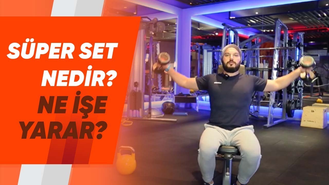 Super Set Nedir? Ne İşe Yarar?