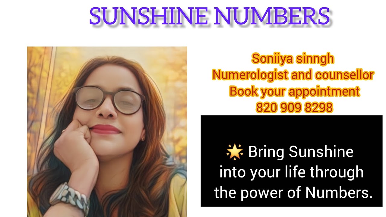 🌟 Bring Sunshine into your life through the power of Numbers and energy of souls.