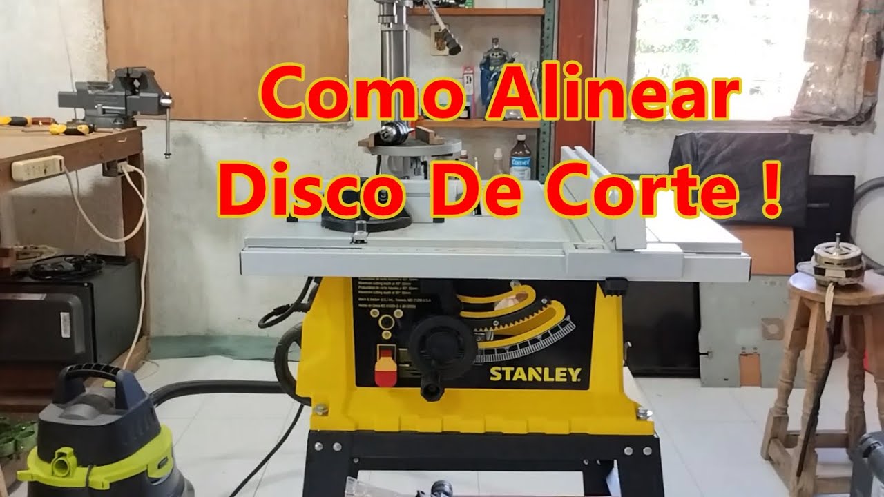 Alineación Disco de Corte Sierra de Mesa Stanley Parte 1. Des-ensamblado