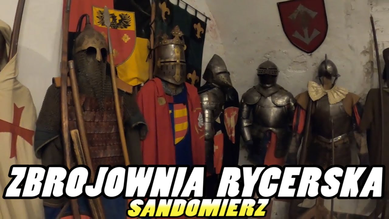 ZBROJOWNIA RYCERSKA - Knight's Armory Sandomierz - Poland (4k)