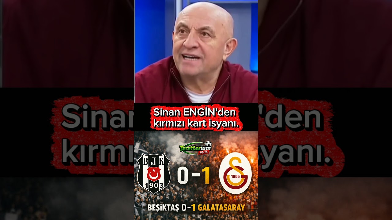 Sinan ENGİN Beşiktaş 0-1 Galatasaray maç sonu yorumu
