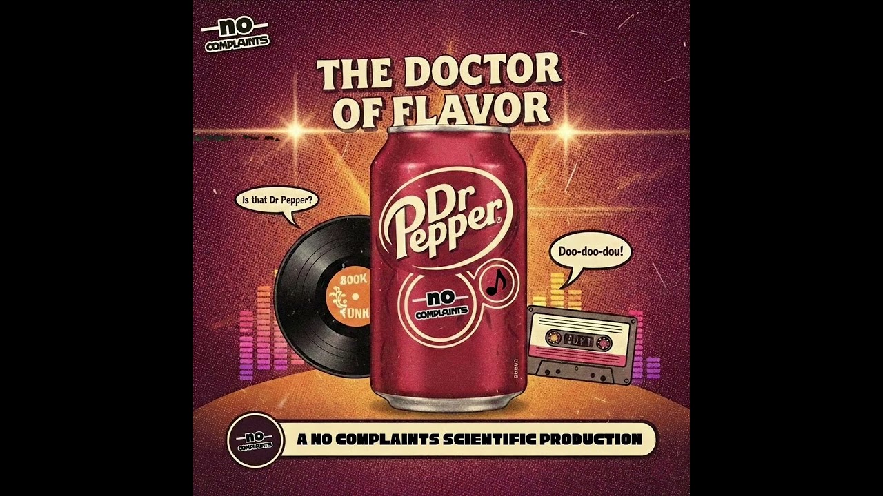 Dr Pepper Baby (It’s Good and Nice) - No Complaints Official 70s Funk Remix