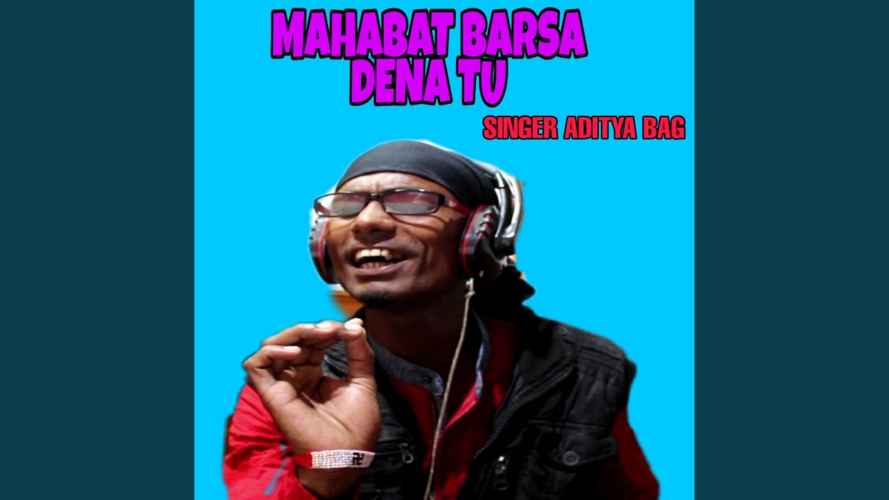 Mahabat Barsa Dena Tu