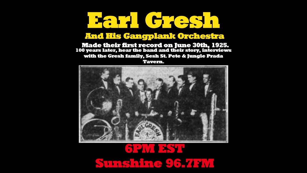 Earl Gresh 100th Anniversary Radio Documentary (feat @GreshMusicArchive) 1925 - 2025.