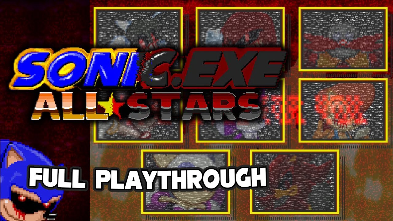 Sonic.EXE All Stars - Complete Playthrough