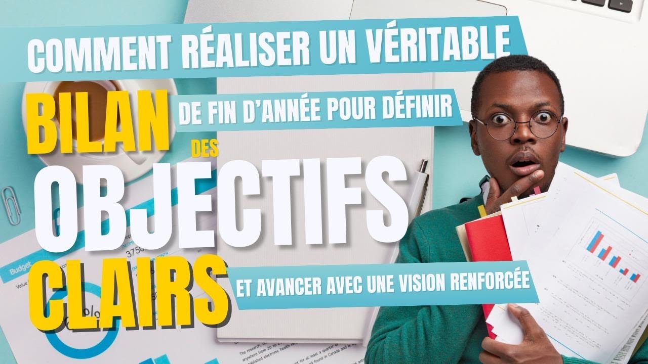 Comment réaliser un véritable Bilan 