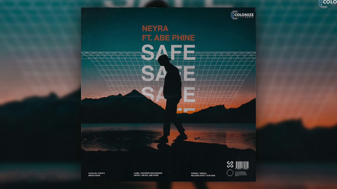 Neyra - Safe (feat. Abe Phine)