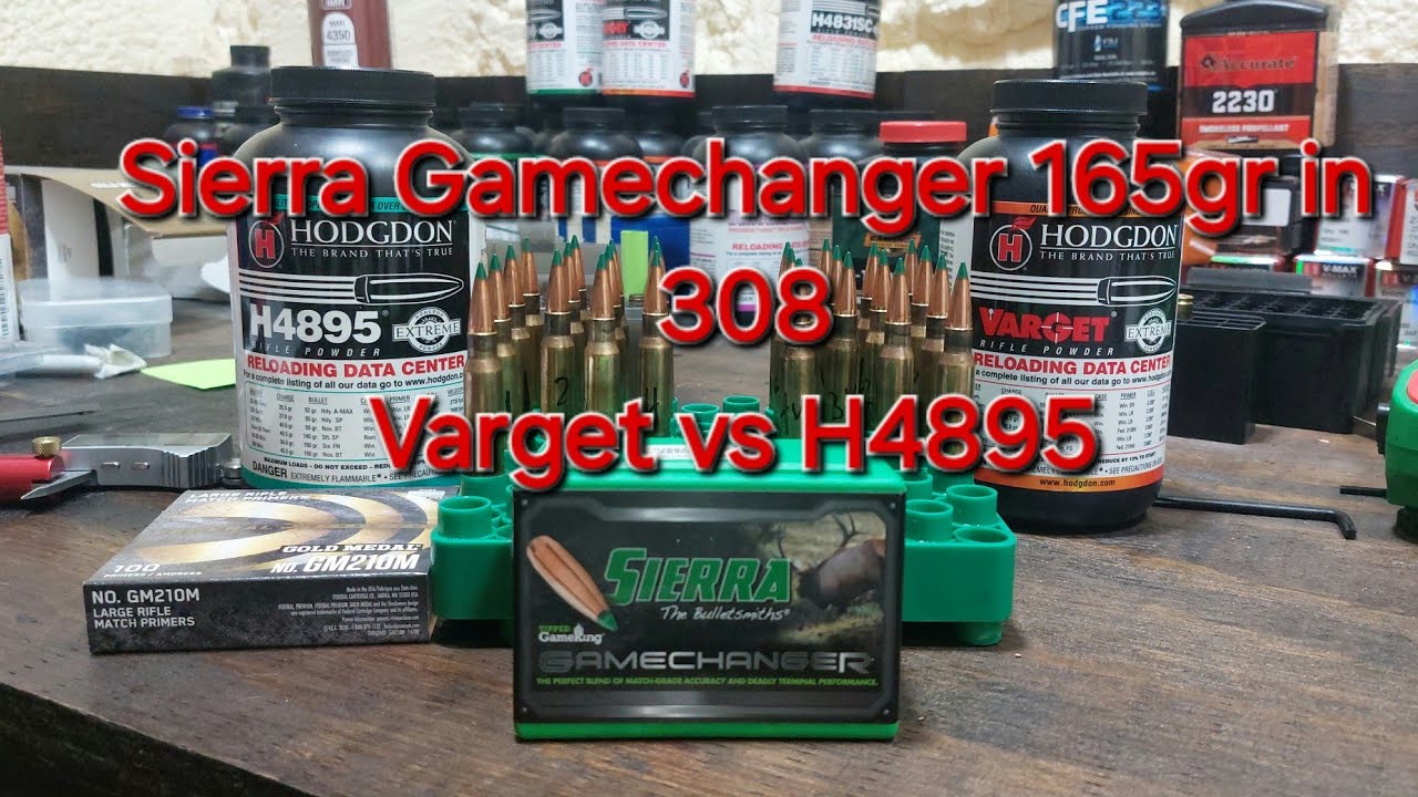 SIERRA GAMECHANGER 165GR RELOADS FOR 308 WIN WITH VARGET AND H4895 ON SAVAGE 110 CARBON TACTICAL.