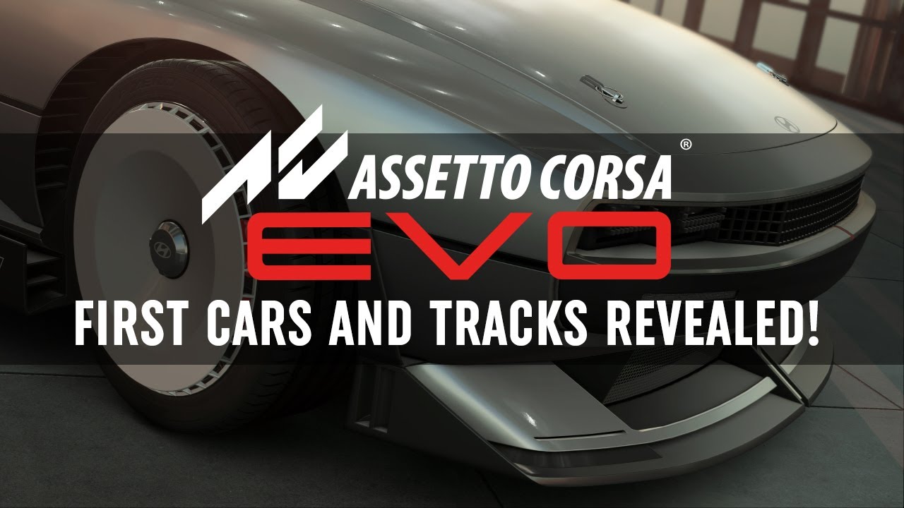 Assetto Corsa Evo: first cars and tracks! Wishlist on Steam now!