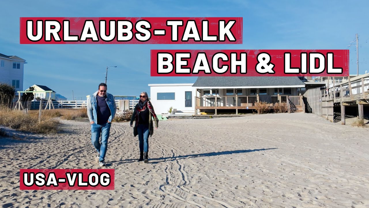 Road Talk Urlaubspläne, Atlantic Beach und Lidl Weihnachts Deals