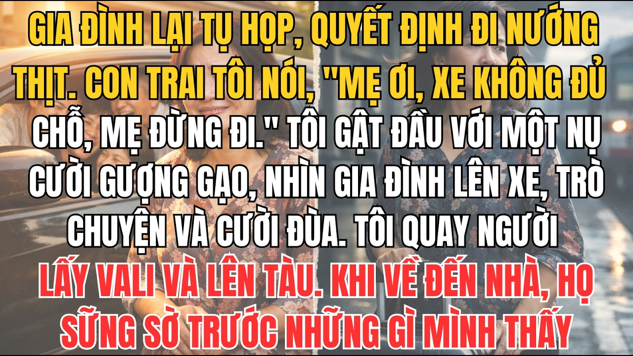 GIA ĐÌNH LẠI TỤ HỌP, QUYẾT ĐỊNH ĐI NƯỚNG THỊT. CON TRAI TÔI NÓI, 