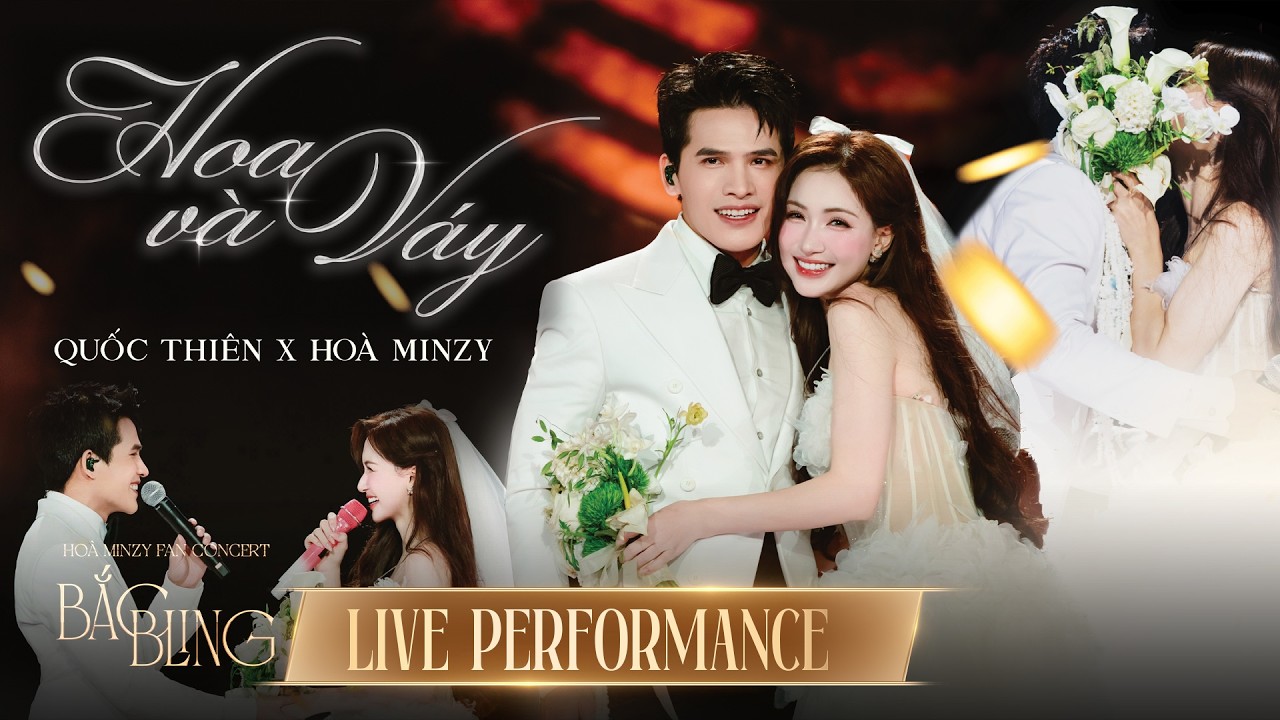 [FANCONCERT BẮC BLING] Hoa và Váy - Quốc Thiên “cầu hôn” Hoà Minzy siêu lãng mạn!