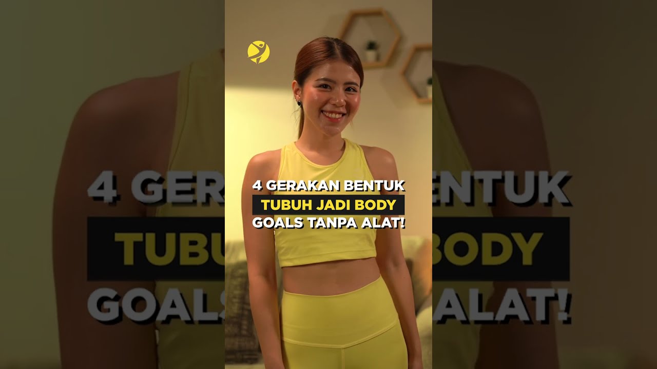 4 Gerakan Bentuk Tubuh jadi Body Goals Tanpa Alat