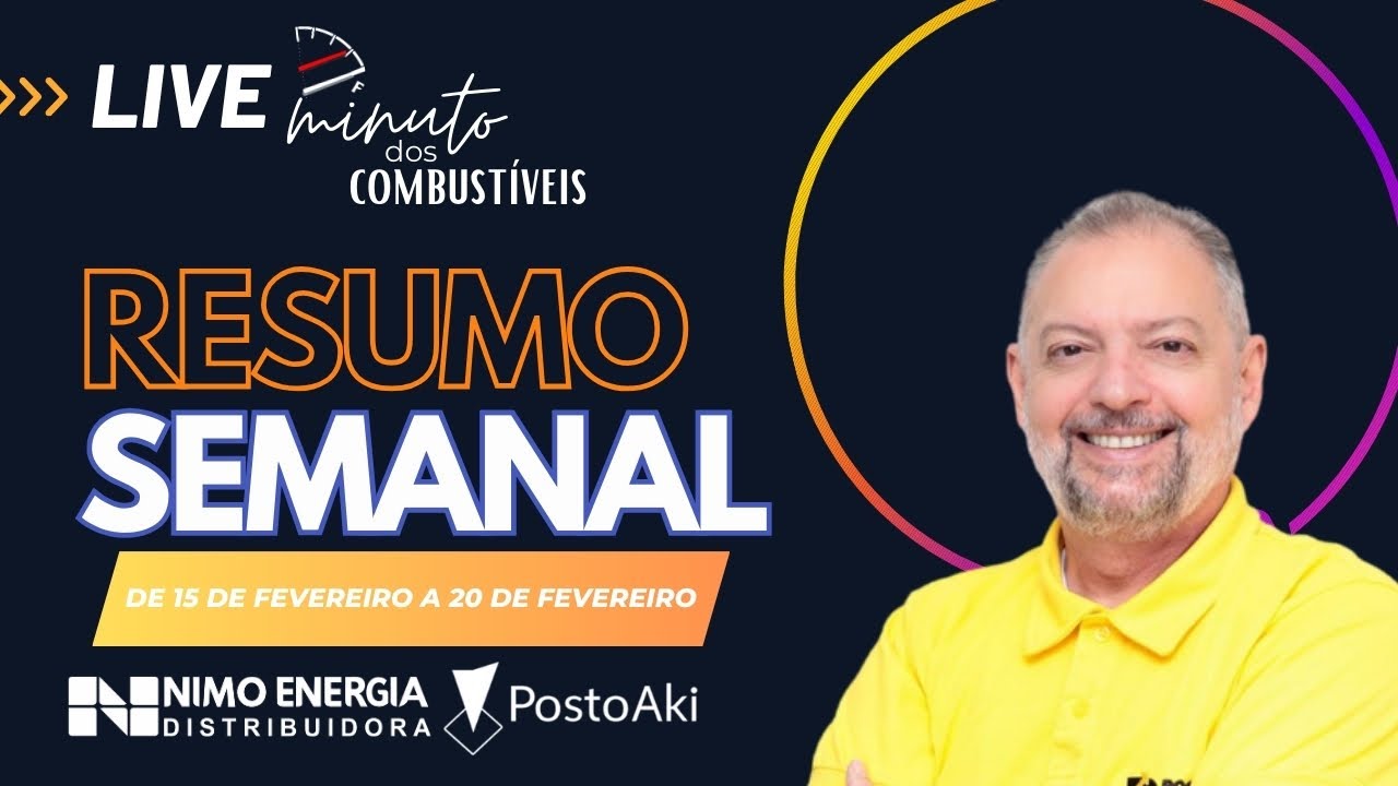 Resumo Semanal de 15 a 20 de Fevereiro | Minuto dos Combustíveis