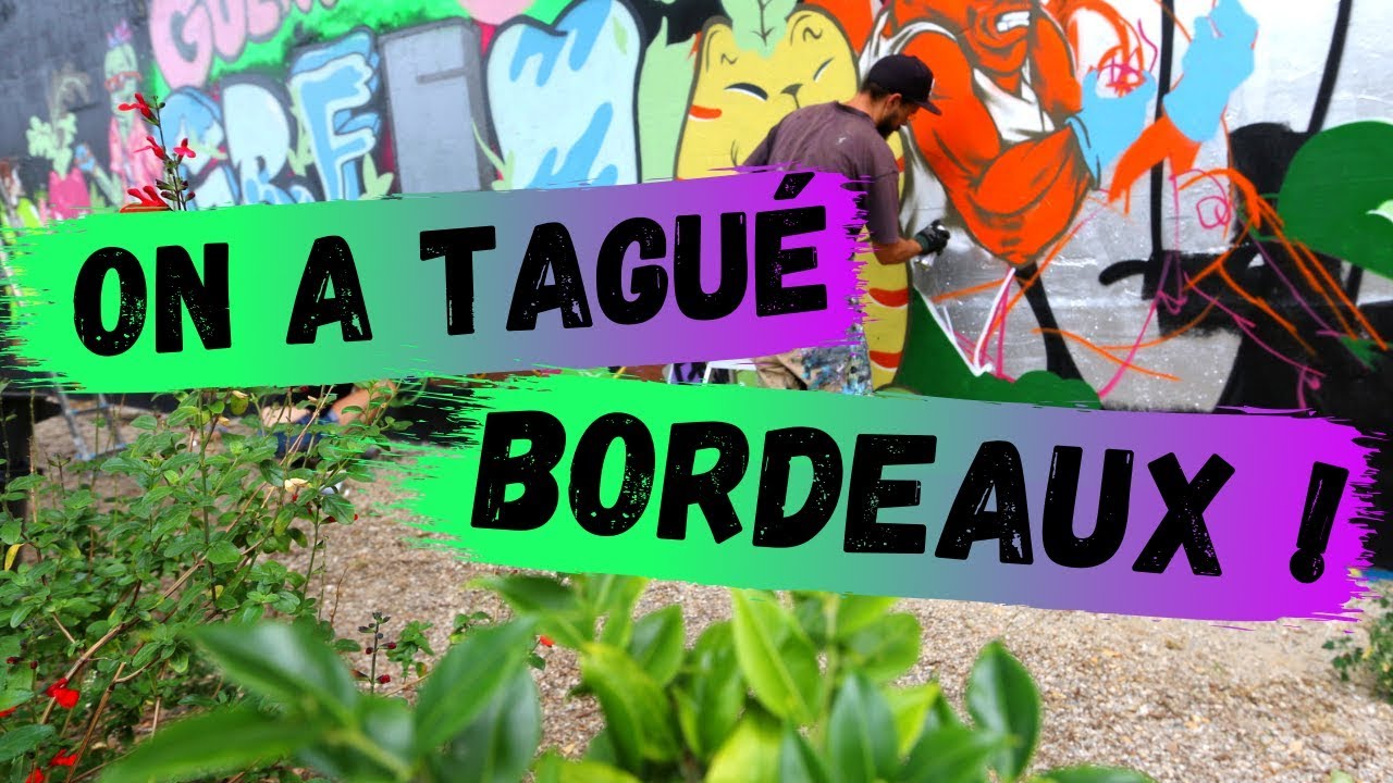 ON A TAGUÉ BORDEAUX !! (Guerilla Green feat. Skinjackin)