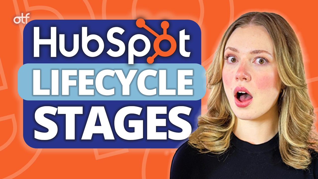 How To Use HubSpot For Beginners: HubSpot Lifecycle Stages