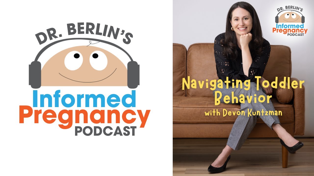 Ep. 494 Navigating Toddler Behavior with Devon Kuntzman┃Informed Pregnancy Podcast