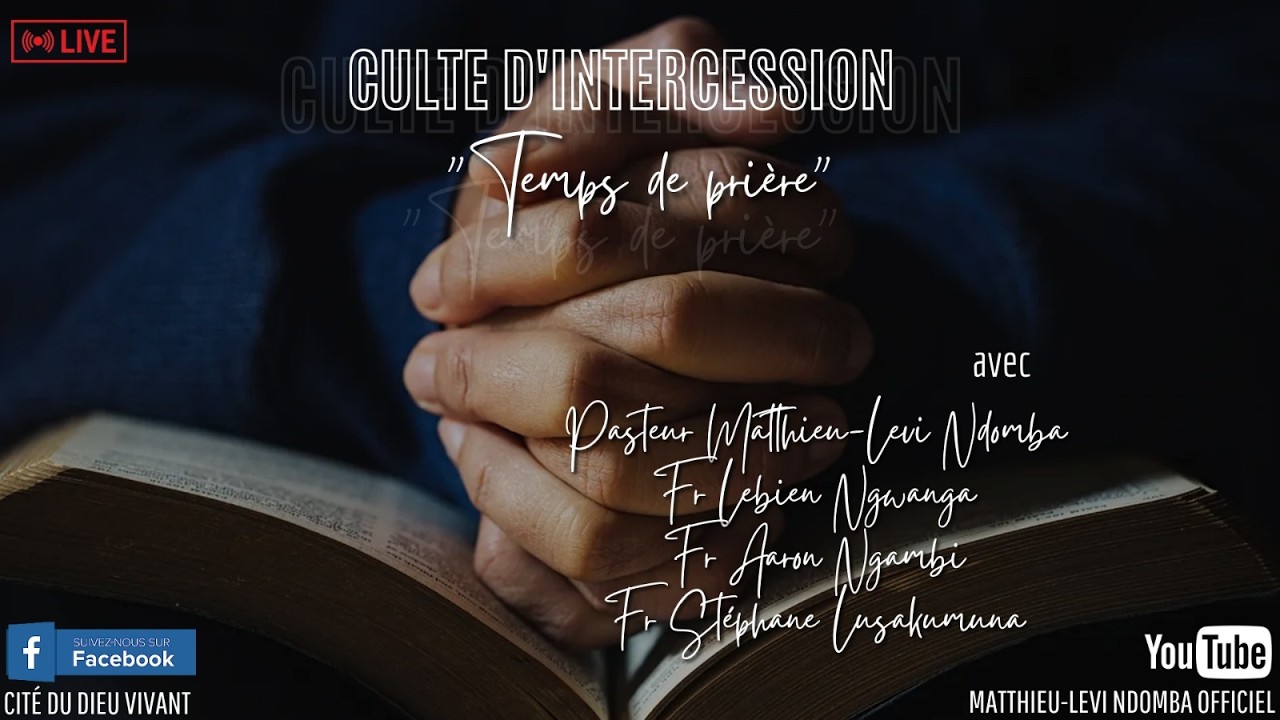 Temps de prière| Culte d'intercession du 27 février 2026