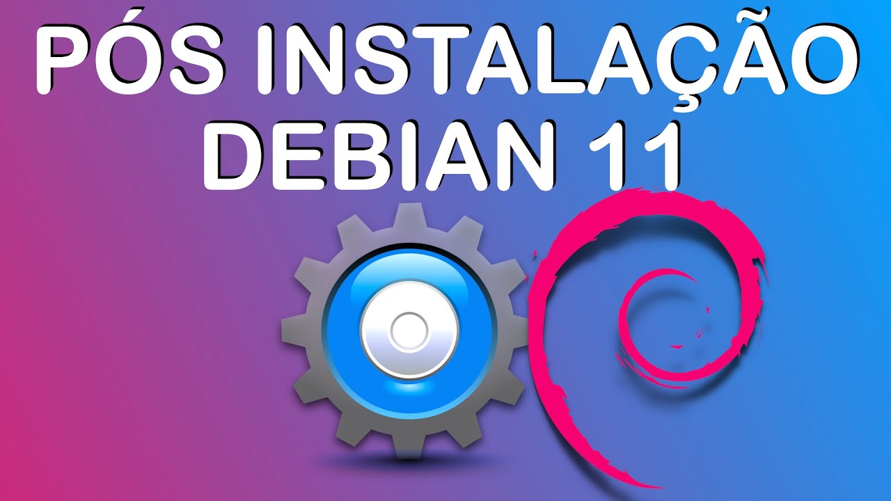 O que fazer depois da instalação do Debian? (Pós Instalação do Debian fácil!)
